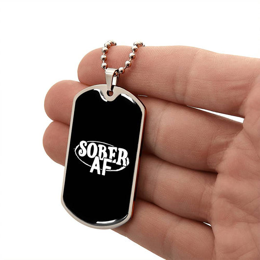 Sober AF - Dog Tag