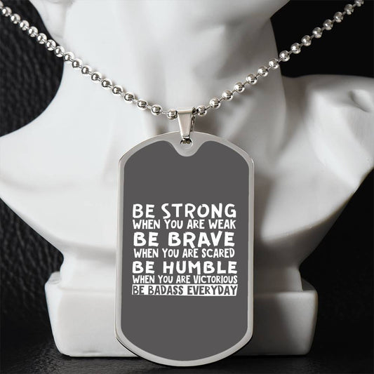 Motivational and Inspirational Dog Tag