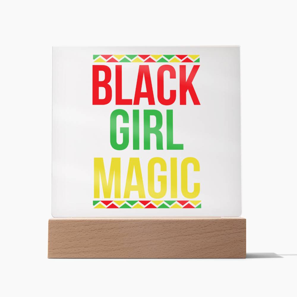 Black Girl Magic - Acrylic Plaque