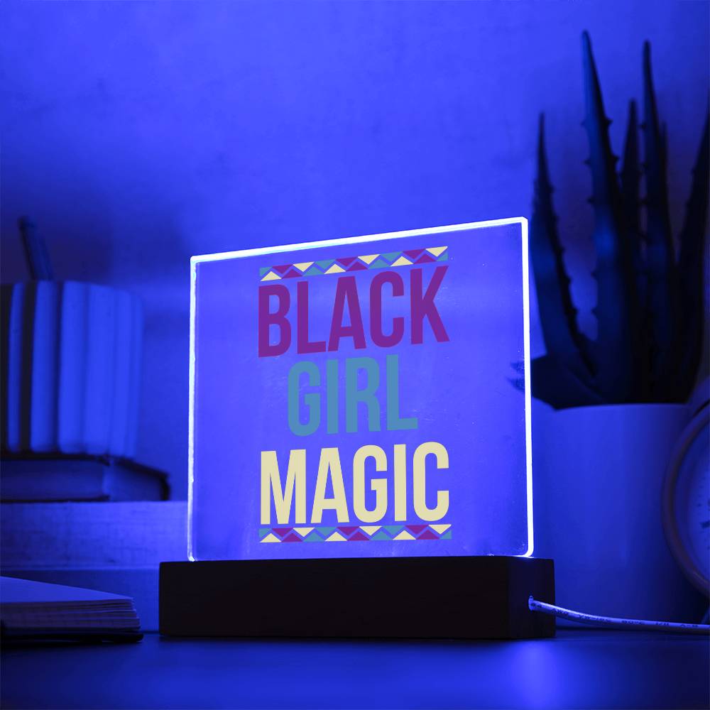 Black Girl Magic - Acrylic Plaque